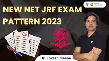 NEW NET JRF Exam Pattern 2023 | Dr Lokesh Meena