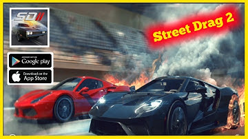 Street Drag 2 Gameplay (android.ios) Part-1