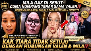 HEBOH‼️MILA DI SEBUT NUMPANG TENAR SAMA VALEN⁉️MAK ABUMAY & NENEKNYA MILA AKHIRNYA BUKA SUARA LHO🔥🔥