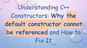 Understanding C+ +  Constructors: Why the default constructor cannot be referenced and How to Fix It