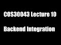 Backend Integration - COS Lecture 10