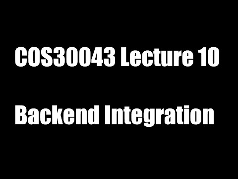 Backend Integration - COS Lecture 10