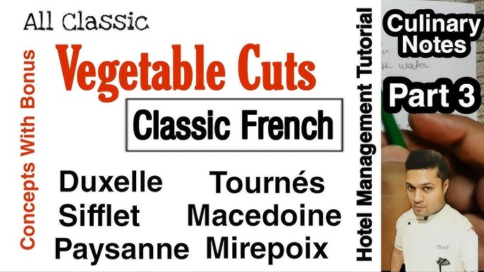 Vegetable cutting techniques and their commonly used French names