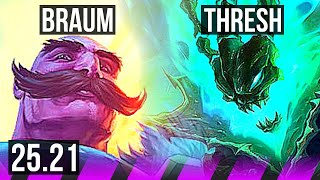 BRAUM & Kai'Sa vs THRESH & Ziggs (SUP) | KR Master | 25.21