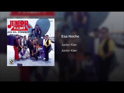 Júnior Klan: Esa Noche