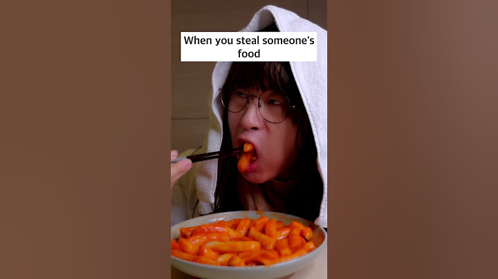 When you steal someone's food