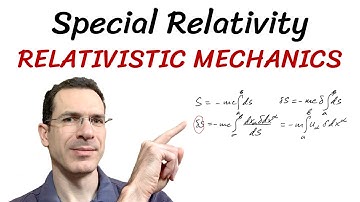 Special Relativity: Relativistic Mechanics