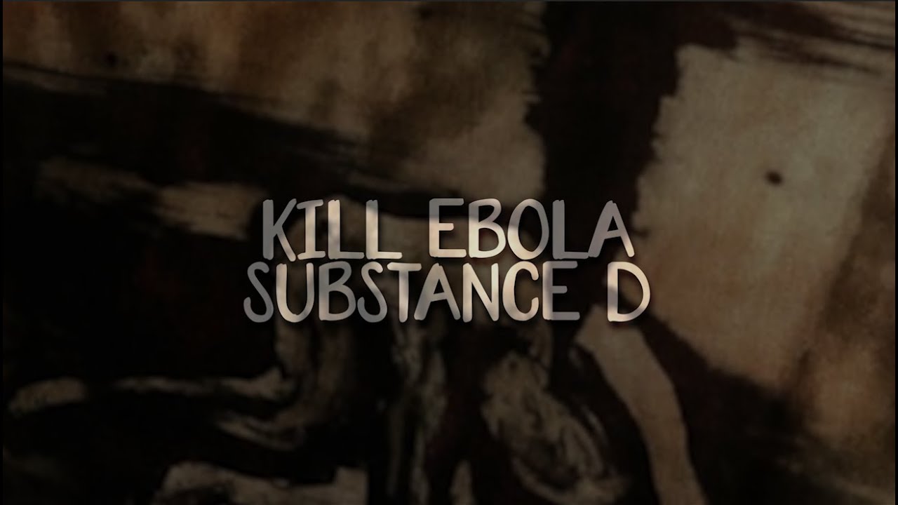 Guarda kill ebola - substance d (lyrics) su YouTube Guarda kill ebola - substance d (lyrics) su YouTube