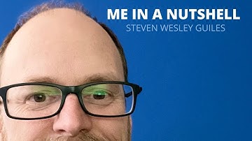 Me In A Nutshell - Official Video - Steven Wesley Guiles