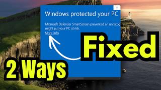 Microsoft Defender SmartScreen Prevented An unrecognised app from starting | Windows Protected PC