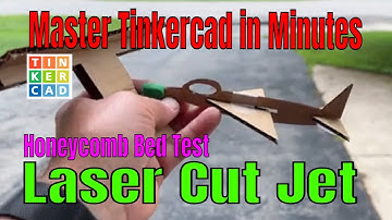 Tinkercad Laser Cut Tiny Jet Honeycomb Bed Test Cut & Launch