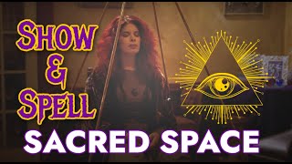 Sacred Space | Creating a Magical Space | LightClub's Show & Spell