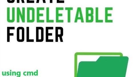 CREATE UNDELETABLE FOLDER/MAKE FOLDER USING CMD/CMD FOLDER