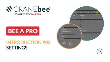 #02 Settings | CRANEbee Tutorial