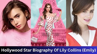 Lily Collins Biography | Emily in Paris Actress | Legend Home