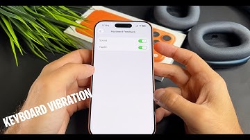 iPhone 17/17 Pro Max: How to Enable/Disable Keyboard Typing Feedback