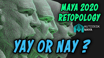 Autodesk Maya Retopology: Yay or Nay