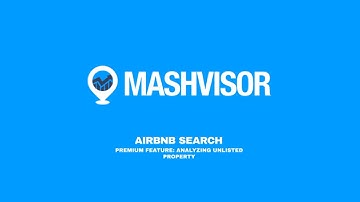 Mashvisor Tools: Analyzing Unlisted Property for Airbnb