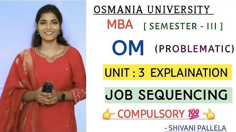 JOB SEQUENCING || OPERATIONS MANAGEMENT || MBA || SEM-3 || EXPLAINATION PROBLEM 💯 @shivanipallela
