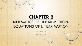 H7_Chapter 2: Equations of Linear Motion