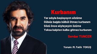 Serdar Tuncer Kurbanım Şiiri... Yorumm Fatih Yokuş