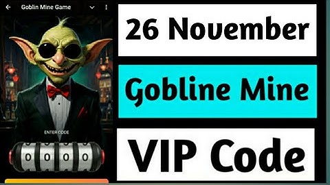 26 November Goblin Mine Game Code | Goblin Mine Game VIP Code |Goblin Mine Game Vip Code 26 November