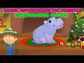 I want to hippopotamus for christmas song  kids christmas songs  christmas carols by skg animation