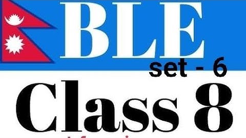 BLE SET 6 SOLUTIONS#BLE Question for 2078 || Answer sheet of Math || Class 8