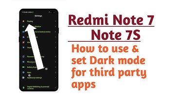 Redmi Note 7 , Note 7S , How to use and set Dark mode for third party apps