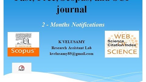 Fast, Free, Scopus and Science Citation Indexed journal