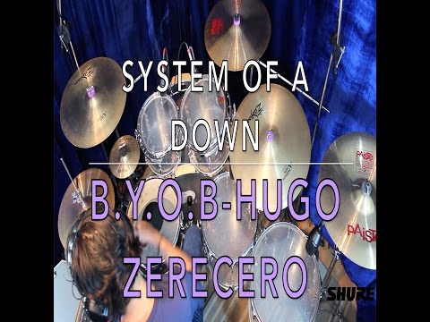 system-of-a-down---b.y.o.b---drum-cover-by-hugo-zerecero