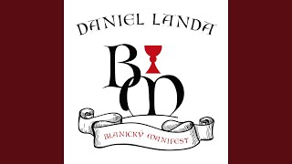 Miniatura de vídeo de "Daniel Landa - Blanický manifest"