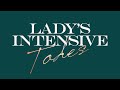 TODES LADY’S INTENSIVE