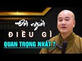 Điều Gì QUÝ NHẤT Đời Người? - Thầy Thích Pháp Hòa