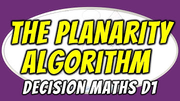 Planarity Algorithm | Definition & Exam Practice | Decision Maths D1