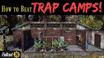 Fallout 76: How to Beat Trap CAMPS!
