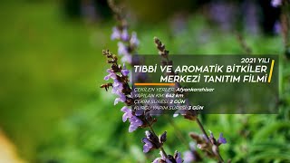 Tibbi̇ Ve Aromati̇k Bi̇tki̇ler Merkezi̇ Tanitim Fi̇lm