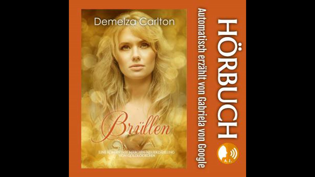 Brüllen: Eine Romantasy Märchen-Neuerzählung von Goldlöckchen - Demelza Carlton