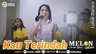 Luluk Darara - KAU TERINDAH