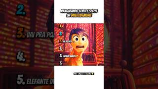 Rankeando Cortes Secos Em Divertidamente