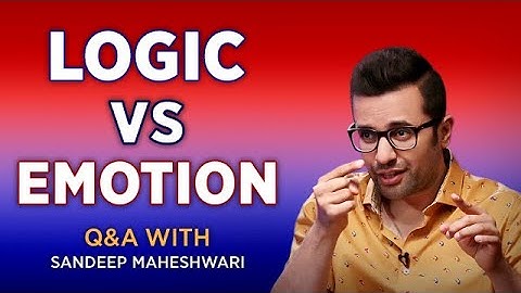 LOGIC vs EMOTION - Q&A #8 With Sandeep Maheshwari | Hindi