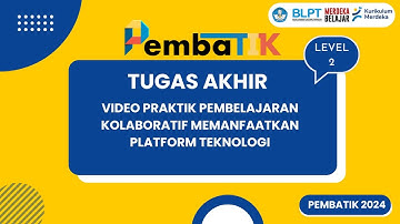Tugas Akhir PEMBATIK Level 2 Tahun 2024 : Implementasi TIK