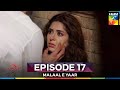 Malaal E Yaar Episode 17 