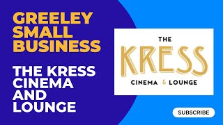 Historic Movie Theater in Greeley - The Kress Cinema and Lounge