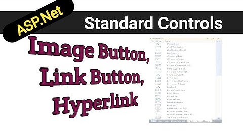 Asp.net Image Button, Link Button, Hyperlink and Image control