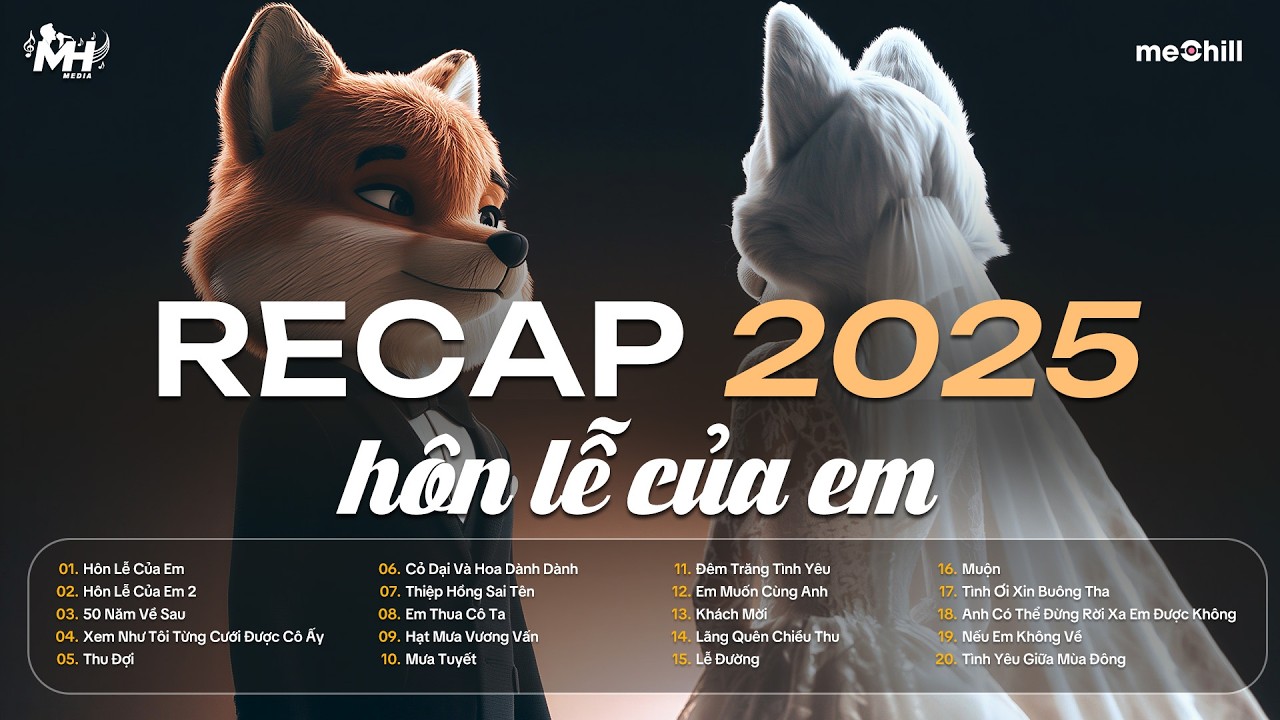 RECAP 2025 | BXH TOP HITS BALLAD HOT NHẤT: Hôn Lễ Của Em, 50 Năm Về Sau, Phòng Em Tôi Đã Từng Nằm..
