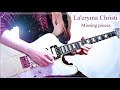 【La&#39;cryma Christi - Missing pieces - Live ver. 】  Guitar Solo cover