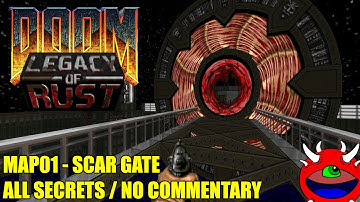 Doom 2: Legacy of Rust - MAP01 Scar Gate - All Secrets No Commentary Gameplay