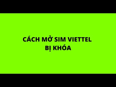 Video CÁCH MỞ SIM VIETTEL BỊ KHÓA - youtube