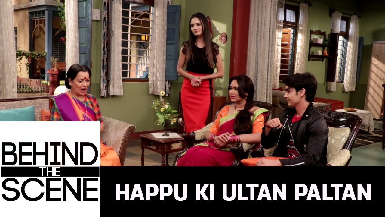 Happu Ki Ultan Paltan || BEHIND THE SCENE || MAKING - YouTube